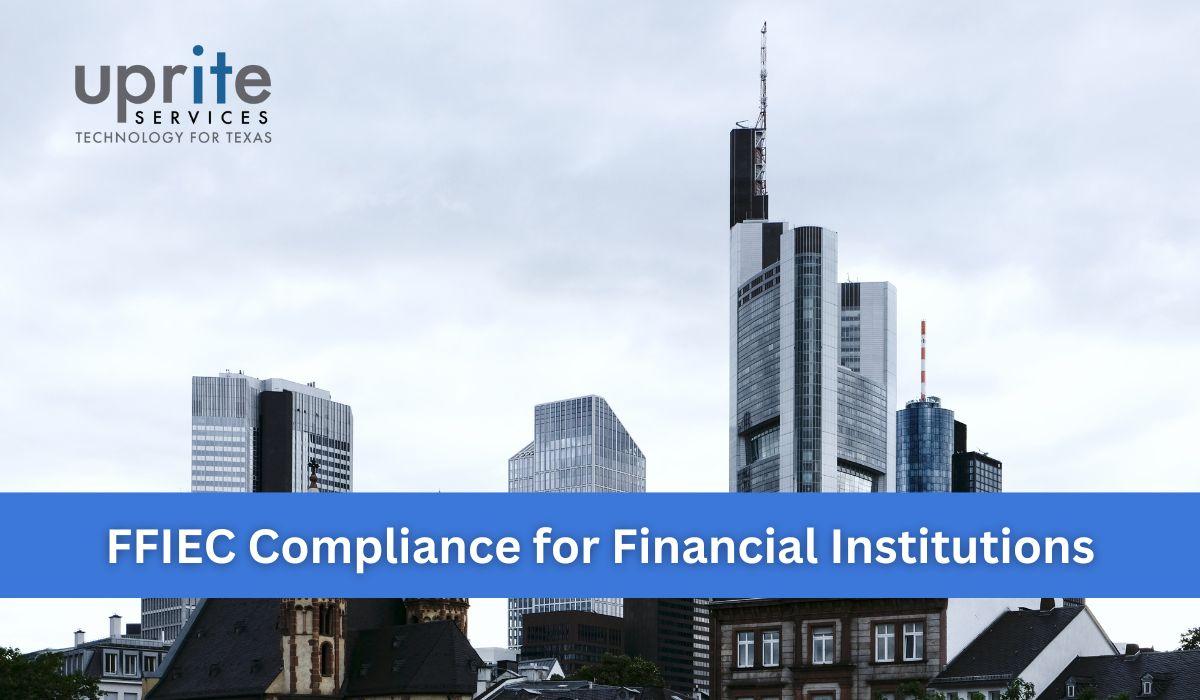 FFIEC Compliance for Financial Institutions