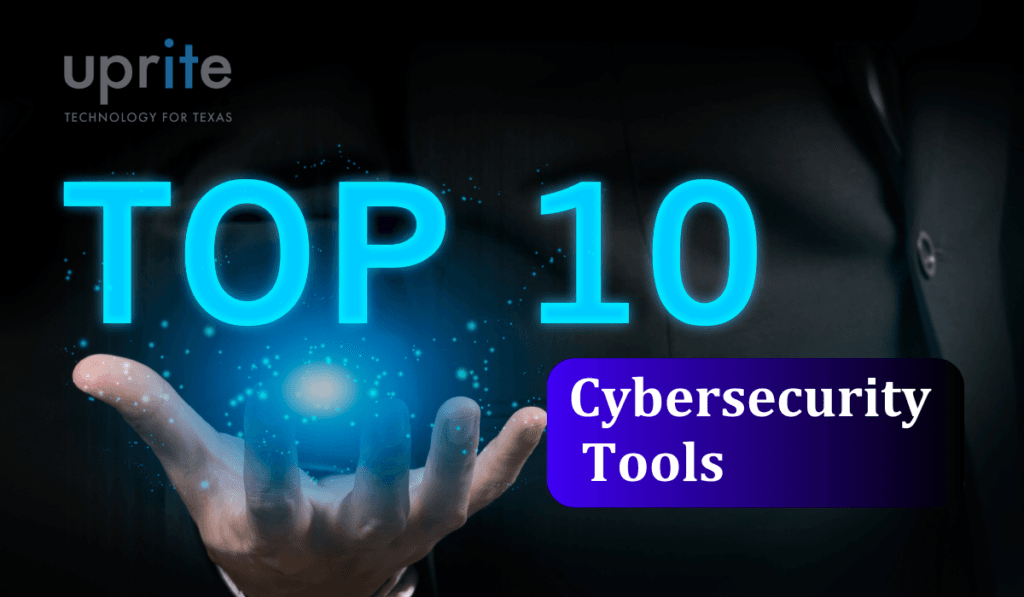 Top 10 Cybersecurity Tools for Small Businesses | Uprite