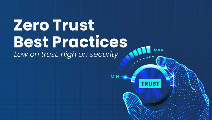 Zero Trust Best Practices and Tips