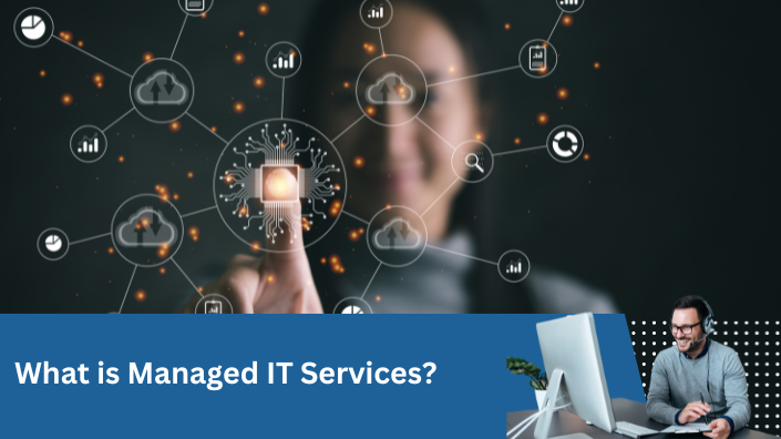 What is Managed IT Services?