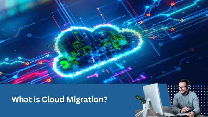 Cloud Migration