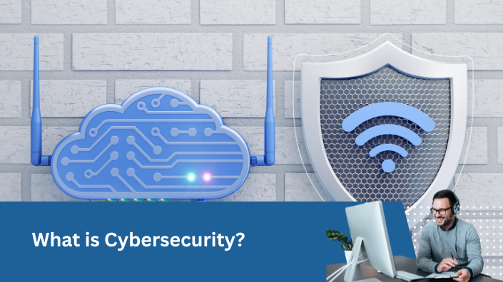 What is Cybersecurity?