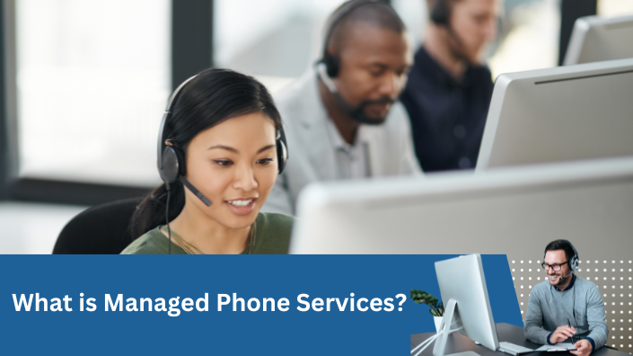 _Managed Phone Services