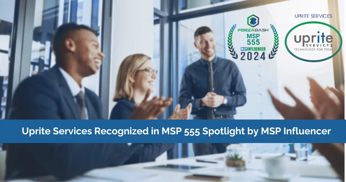 Uprite Services Recognized in MSP 555 Spotlight by MSP Influencer