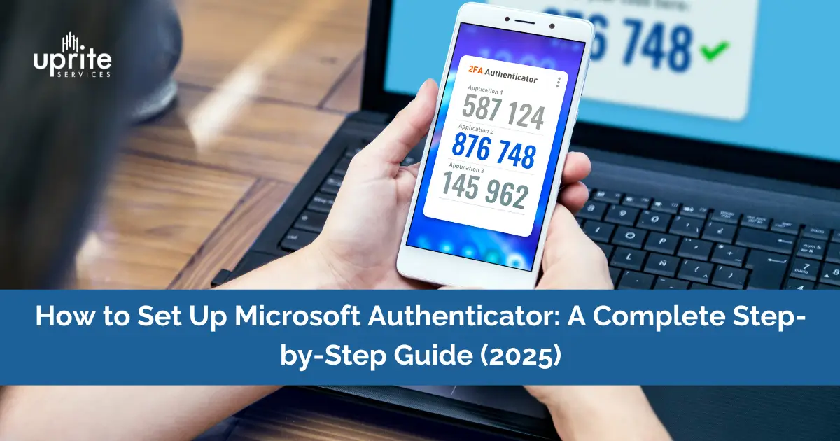 How to Set Up Microsoft Authenticator: A Complete Step-by-Step Guide (2026)